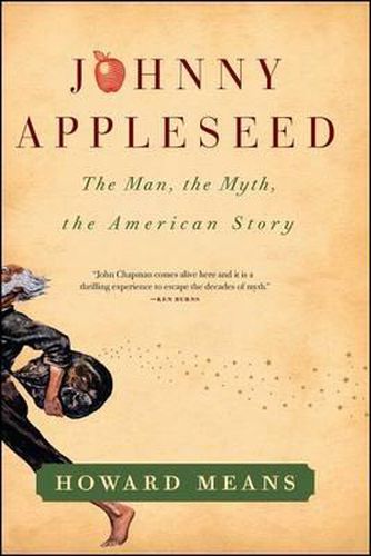 Cover image for Johnny Appleseed: The Man, the Myth, the American Story