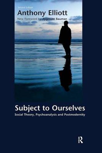 Cover image for Subject to Ourselves: An Introduction to Freud, Psychoanalysis, and Social Theory