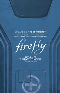 Cover image for Firefly: Return to Earth That Was Deluxe Edition