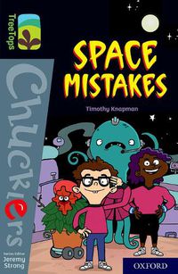 Cover image for Oxford Reading Tree TreeTops Chucklers: Oxford Level 20: Space Mistakes