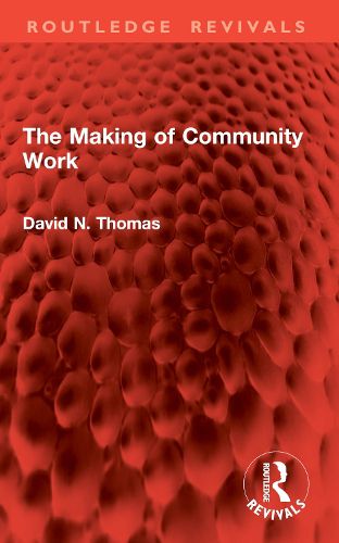 Cover image for The Making of Community Work