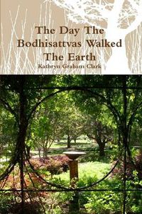 Cover image for The Day the Bodhisattvas Walked the Earth