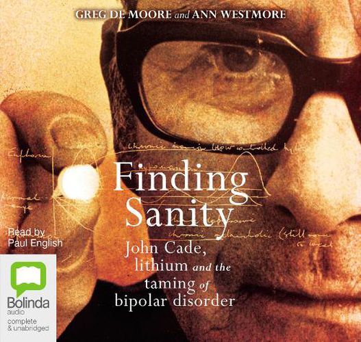 Cover image for Finding Sanity: John Cade, lithium and the taming of bipolar disorder