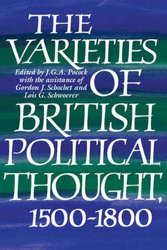 Cover image for The Varieties of British Political Thought, 1500-1800