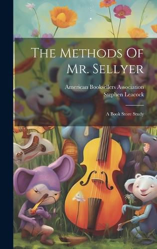 Cover image for The Methods Of Mr. Sellyer