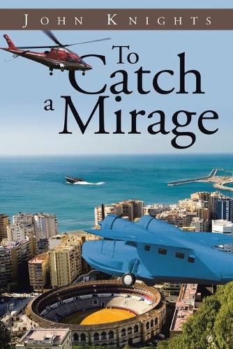 Cover image for To Catch a Mirage