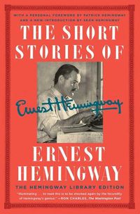 Cover image for The Short Stories of Ernest Hemingway: The Hemingway Library Collector's Edition