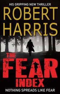 Cover image for The Fear Index: From the Sunday Times bestselling author