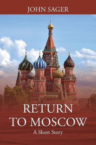 Return to Moscow