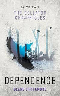 Cover image for Dependence: A Young Adult Dystopian Romance