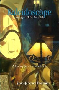 Cover image for Kaleidoscope - Musings of Life Chronicles -