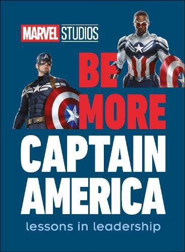 Cover image for Marvel Studios Be More Captain America: Lessons in leadership