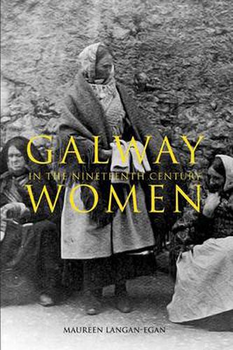 Cover image for Galway Women in the Nineteenth Century