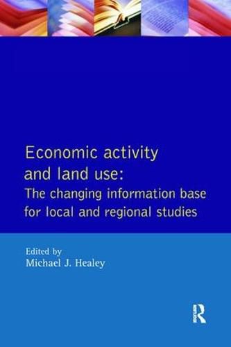 Cover image for Economic Activity and Land Use The Changing Information Base for Localand Regional Studies