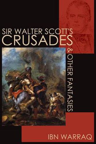 Cover image for Sir Walter Scott's Crusades and Other Fantasies