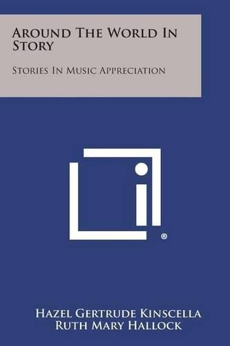 Around the World in Story: Stories in Music Appreciation