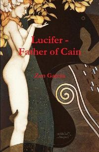 Cover image for Lucifer - Father of Cain