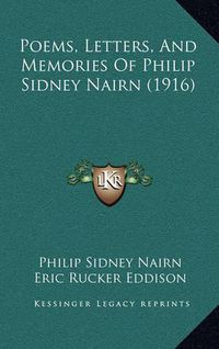 Cover image for Poems, Letters, and Memories of Philip Sidney Nairn (1916)