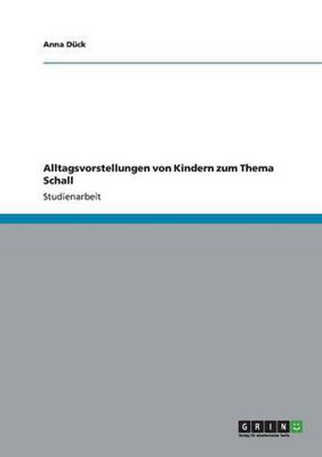 Cover image for Alltagsvorstellungen von Kindern zum Thema Schall