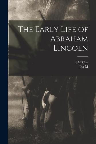 Cover image for The Early Life of Abraham Lincoln