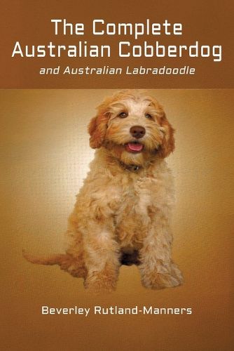 Cover image for The Complete Australian Cobberdog And Australian Labradoodle