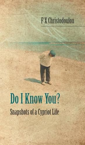 Cover image for Do I Know You?: Snapshots of a Cypriot Life