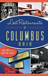 Cover image for Lost Restaurants of Columbus, Ohio