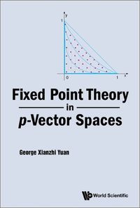 Cover image for Fixed Point Theory In P-vector Spaces