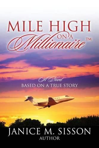 Cover image for Mile High On A Millionaire