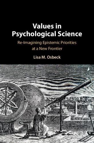 Cover image for Values in Psychological Science: Re-imagining Epistemic Priorities at a New Frontier