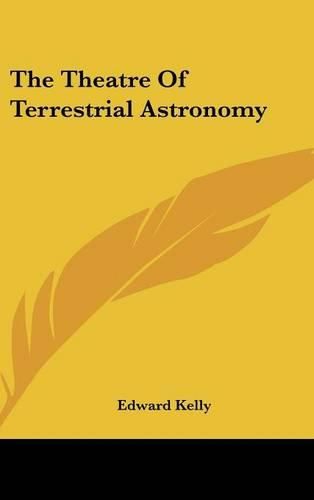 The Theatre of Terrestrial Astronomy