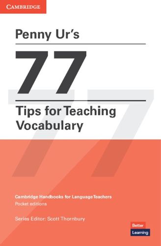 Cover image for Penny Ur's 77 Tips for Teaching Vocabulary