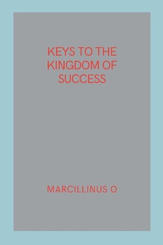 Keys to the Kingdom of Success