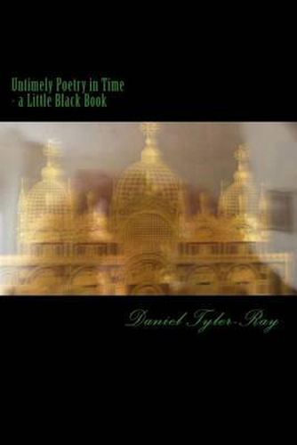 Cover image for Untimely Poetry in Time - the Little Black Book