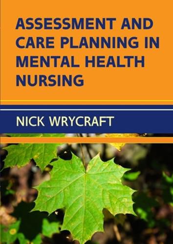 Cover image for Assessment and Care Planning in Mental Health Nursing