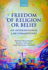 Cover image for Freedom of Religion or Belief: An International Law Commentary