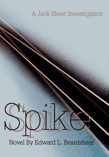 Cover image for Spike: A Jack Sheet Investigation