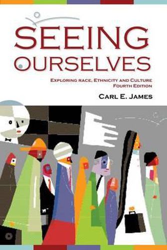 Cover image for Seeing Ourselves: Exploring Race, Ethnicity, and Culture