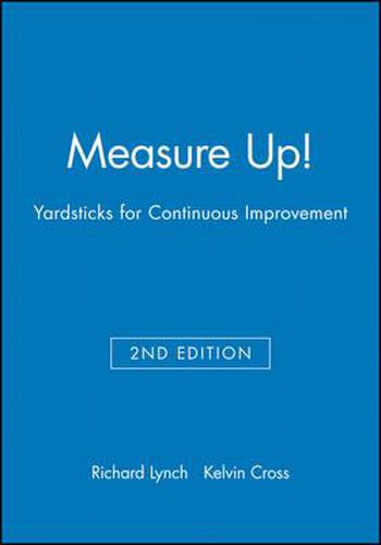 Cover image for Measure Up!: Yardsticks for Continuous Improvement