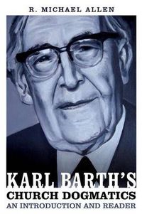 Cover image for Karl Barth's Church Dogmatics: An Introduction and Reader