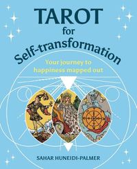 Cover image for Tarot for Self-Transformation: Your Journey to Happiness Mapped Out