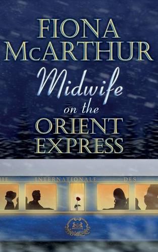 Midwife on the Orient Express: A Christmas Miracle