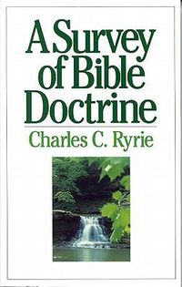 Cover image for A Survey of Bible Doctrine