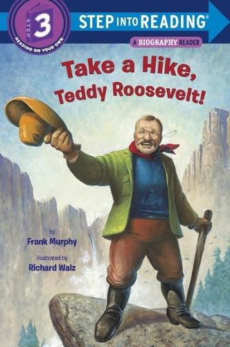 Cover image for Take a Hike, Teddy Roosevelt!