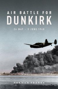 Cover image for Air Battle for Dunkirk