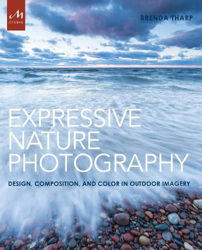 Cover image for Expressive Nature Photography: Design, Composition, and Color in Outdoor Imagery