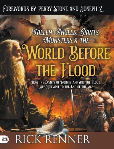 Fallen Angels, Giants, Monsters and the World Before the Flood