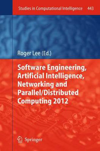 Cover image for Software Engineering, Artificial Intelligence, Networking and Parallel/Distributed Computing 2012