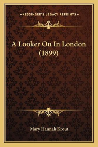 A Looker on in London (1899)