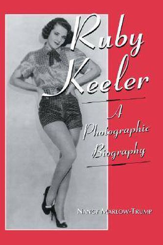 Cover image for Ruby Keeler: A Photographic Biography